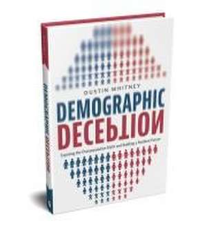 Demographic Deception de Dustin Whitney