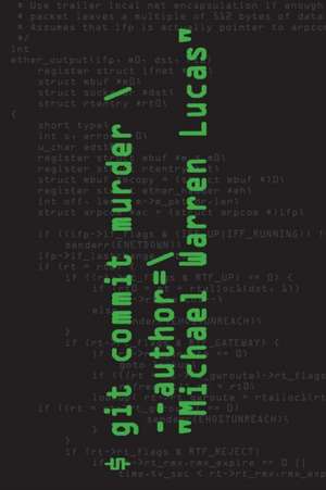 git commit murder de Michael Warren Lucas