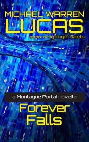 Forever Falls de Michael Warren Lucas