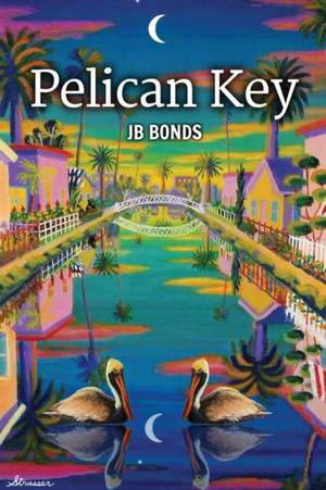 Pelican Key de Jb Bonds