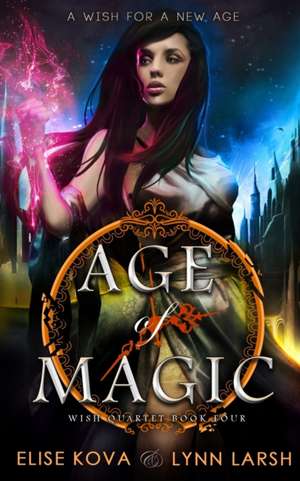 Age of Magic de Elise Kova