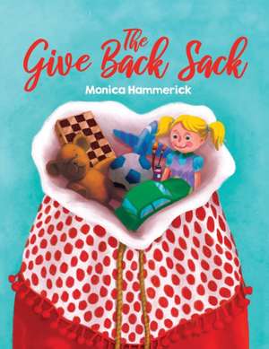 The Give Back Sack de Monica Hammerick