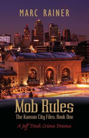 Mob Rules de Marc Rainer