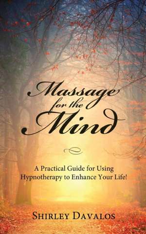 Massage for the Mind de Shirley Davalos