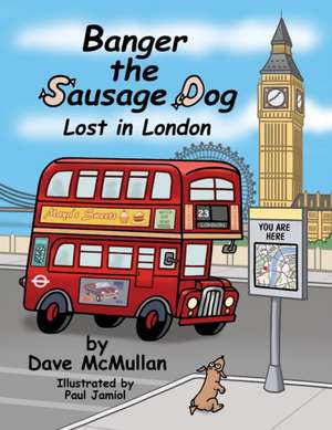 Banger the Sausage Dog - Lost in London de David Mcmullan