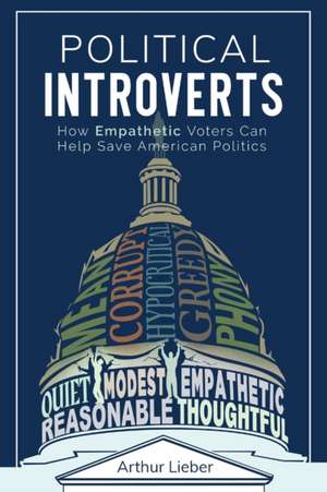 Political Introverts de Arthur Lieber