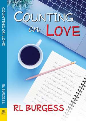 Counting on Love de Rl Burgess