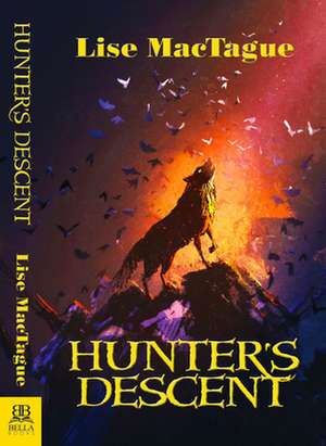 Hunter's Descent de Lise Mactague