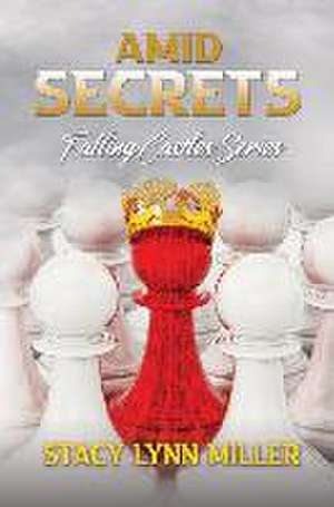 Amid Secrets de Stacy Lynn Miller