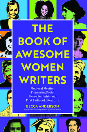 Book of Awesome Women Writers de Becca Anderson