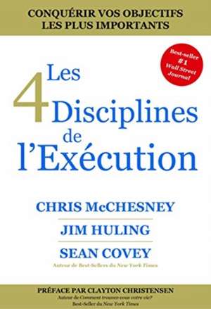 Les 4 Disciplines de l'Exécution de Chris McChesney