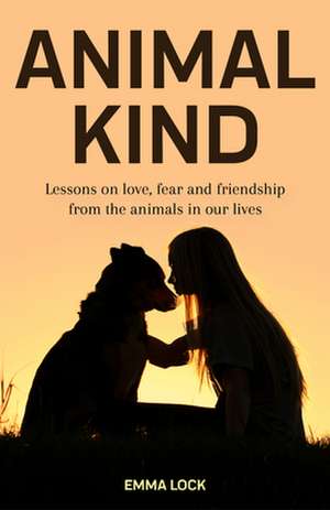 Animal Kind de Emma Lock