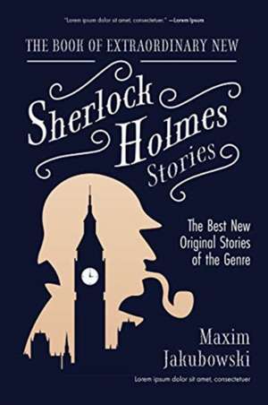 Book of Extraordinary New Sherlock Holmes Stories de Maxim Jakubowski