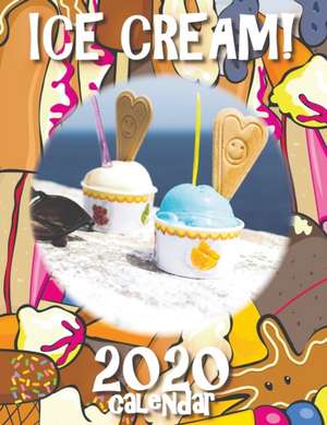 Ice Cream! 2020 Calendar de Sea Wall