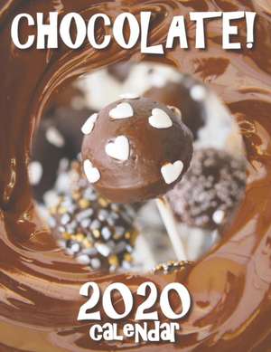 Chocolate! 2020 Calendar de Sea Wall