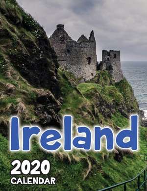 Ireland 2020 Wall Calendar de Just Be