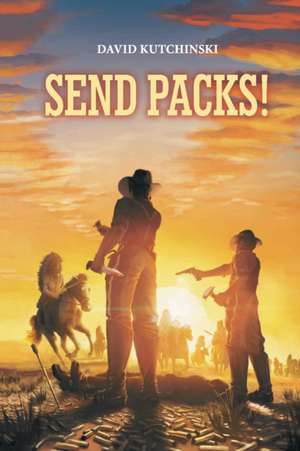 Send Packs!: Volume 1 de David Kutchinski