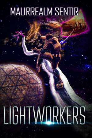 Lightworkers de Maurrealm Sentir