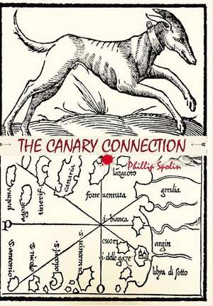 The Canary Connection de Phillip Spolin