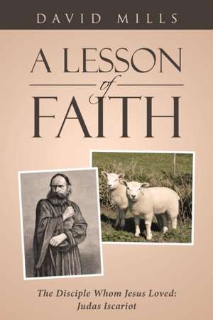 A Lesson Of Faith de David Mills