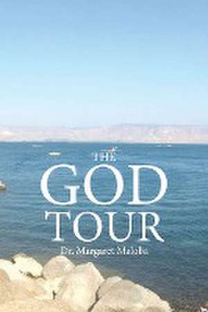 The God Tour de Margaret Maloba