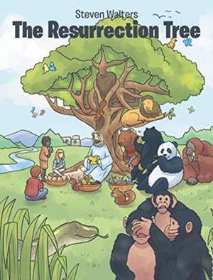 The Resurrection Tree de Steven Walters
