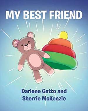 My Best Friend de Darlene Gatto