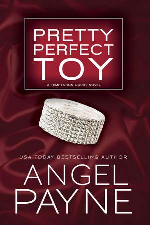 Pretty Perfect Toy de Angel Payne