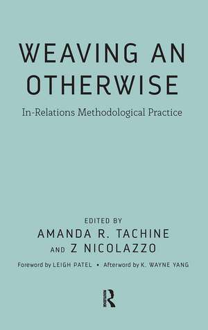 Weaving an Otherwise: In-Relations Methodological Practice de Amanda Tachine