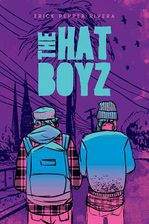 The Hat Boyz de Erick Pepper Rivera