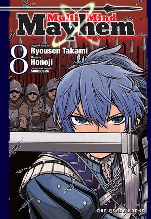 Multi-Mind Mayhem Volume 8: Isekai Tensei Soudouki de Ryousen Takami