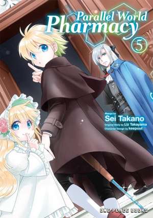 Parallel World Pharmacy Volume 5 de Sei Takano