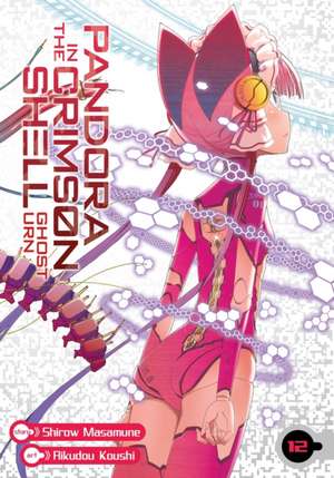 Pandora in the Crimson Shell: Ghost Urn Vol. 12 de Masamune Shirow