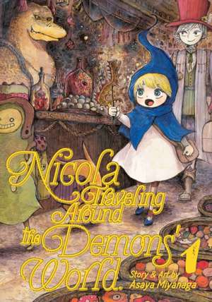 Nicola Traveling Around the Demons' World Vol. 1 de Asaya Miyanaga