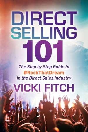 Direct Selling 101 de Vicki Fitch