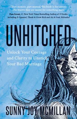 Unhitched de Sunny Joy McMillan