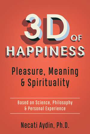 3D of Happiness de Necati Aydin