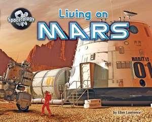 Living on Mars de Ellen Lawrence