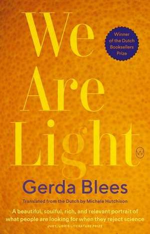 We Are Light de Gerda Blees