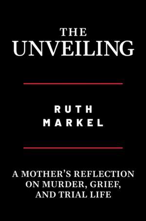 The Unveiling de Ruth Markel