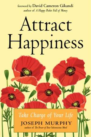 Attract Happiness de Joseph Murphy