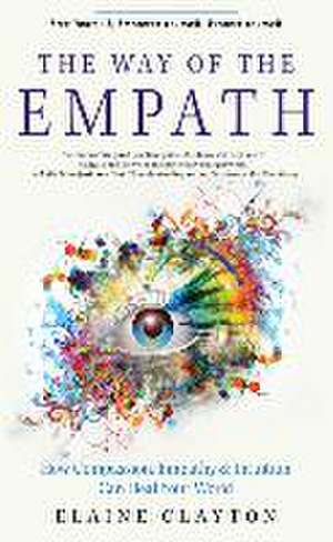 Way of the Empath de Elaine (Elaine Clayton) Clayton