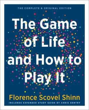 The Game of Life and How to Play It (Gift Edition) de Florence Scovel Shinn