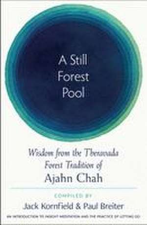 A Still Forest Pool de Ajahn Chah