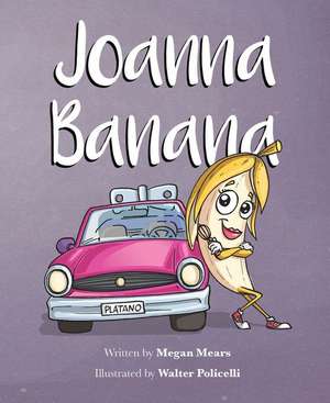 Joanna Banana de Megan Mears