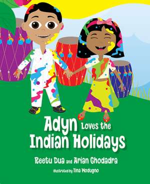 Adyn Loves the Indian Holidays de Reetu Dua