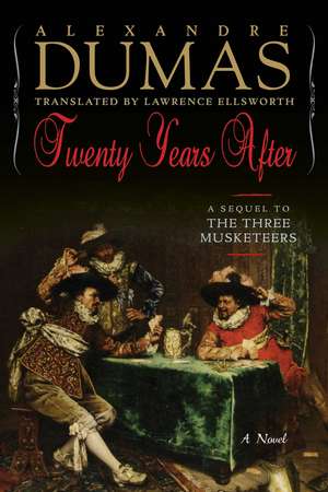 Twenty Years After: A Sequel to The Three Musketeers de Alexandre Dumas