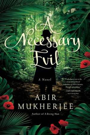 Necessary Evil de Abir Mukherjee