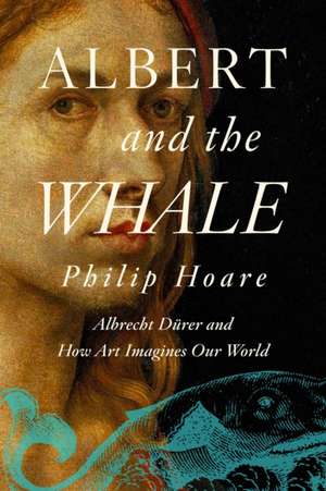 Albert and the Whale de Philip Hoare