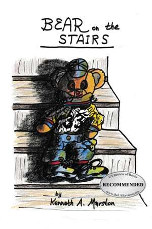 Bears on the Stairs de Kenneth A. Marston